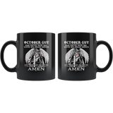 October Guy The Devil Saw Me With My Head Down And Thought He’d Won Until I Said Amen Knight Birthday Black Coffee Mug