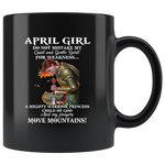 April Girl Warrior Princess Child Of God Prayers Move Mountains Birthday Gift Black Coffee Mug