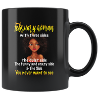 February Woman With Three Sides quiet funny crazy side You Never Want To See birthday black coffee mug