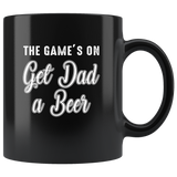 The game's on get dad a beer father's day gift black coffee mug