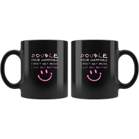 Double your happiness I don't grt drunk I just get better black coffee mugs