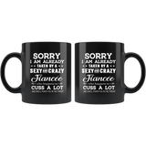 Sorry I Am Already Taken By A Sexy And Crazy Financee Black Coffee Mug