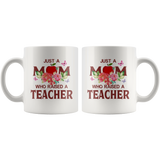 Just a mom who raised a teacher floral white coffee mug