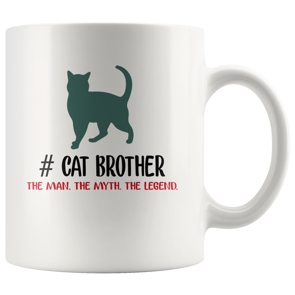 Cat brother the man the myth the legend white coffee mugs, gift for brother