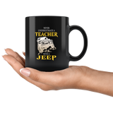 Never underestimate a teacher with a jeep black coffee mug