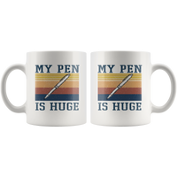 My Pen Is Huge Vintage White Coffee Mug