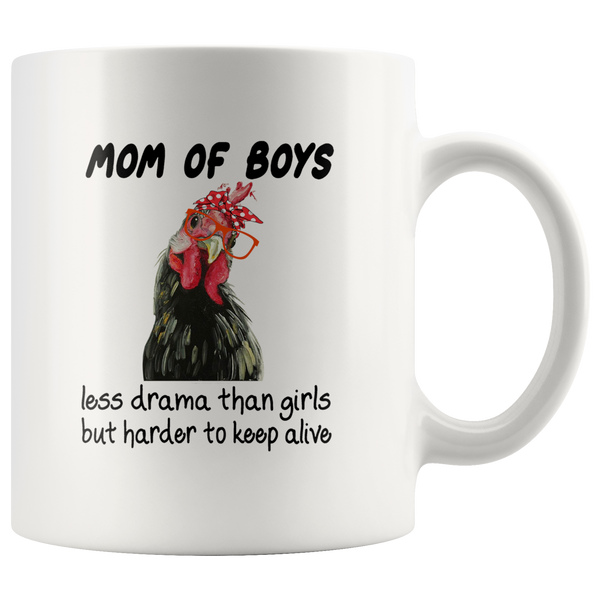 Mom Of Boys Less Drama Than Girls But Harder To Keep Alive Bandana Chicken White Coffee Mug