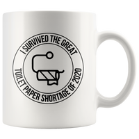 I Survived The Great Toilet Paper Crisis Shortage Of 2020 Funny Gift For Men Women White Coffee Mug
