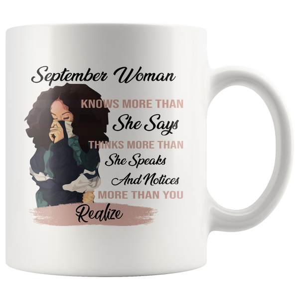 September Woman Knows More Than She Says Thinks Speaks Notices You Realize Black Girl Born In September Birthday Gift Black Coffee Mug