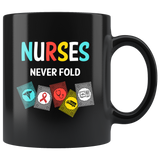 Nurses Never Fold, Play Cards Black Coffee Mug