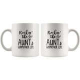 Rockin' The Aunt & Godmother Life white Coffee mug