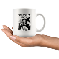 Hocus You Coulda Had A Bad Witch Focus White Coffee Mug