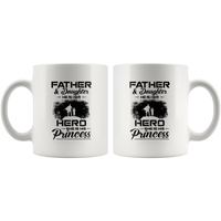 Father And Daughter He Is Her Hero She Is His Princess White Coffee Mug
