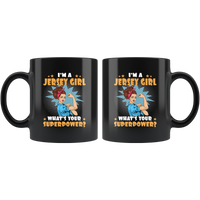 I'm a jersey girl what's your superpower strong woman black coffee mug