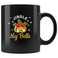 Jingle My Bells Christmas Xmas Gift Black Coffee Mug