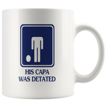 His Capa Was Detated White Coffee Mug