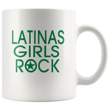 Latinas Girls Rock Funy Gift White Coffee Mug