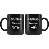 Girlfriend fiancee Wife, love my wife black gift coffee mug