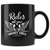 Rules Don't Apply To August Girls Birthday Gift Black coffee mug