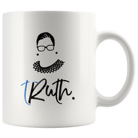 Notorious RBG Ruth Supreme Court Truth White Coffee Mug