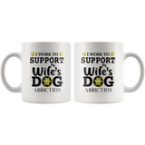 I work to support my wife's dog addiction white gift coffee mug