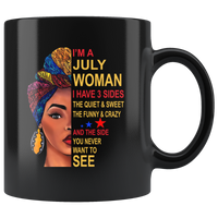 July woman three sides quiet, sweet, funny, crazy, birthday black gift coffee mug