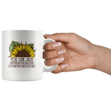 You Can Just Supercalifuckilistic Kissmyassadocious Sunflower White Coffee Mug