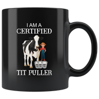 I'm a certified tit puller black gift coffee mug