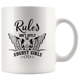 Rules Don't Apply To August Girls Birthday Gift White Coffee Mug