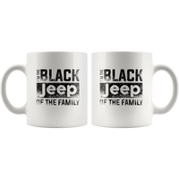 I'm the black jeep of the family white coffee mug