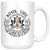 April Girl The Soul Of A Gypsy Fire Lioness Heart Hippie Mouth Sailor Birthday White Coffee Mug