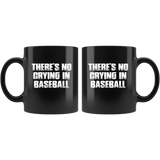 There Is No Crying In Baseball Toilet Paper Shortage Crisis Gift For Men Women Black coffee mug