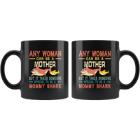 someone special to be a mommy shark,mom, mother's day gift vintage black coffee mug