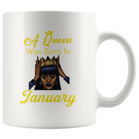 A black queen was born in january birthday white coffee mug